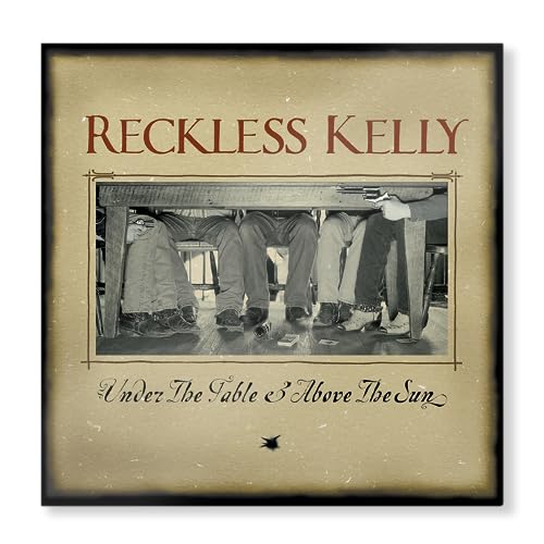 Reckless Kelly: Under The Table And Above The Sun (20th Anniversary)[LP]